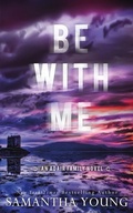 Cover: Be With Me - Samantha Young