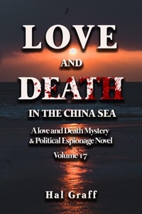 Abbildung von: Love and Death in the  China Sea - Harold Graff II Publishing