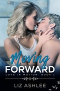 Cover: Moving Forward (Love in Motion) - Inkspell Publishing