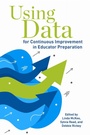 Cover: Using Data for Continuous Improvement in Educator Preparation - Myers Education Press