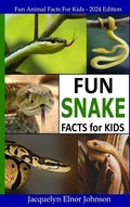 Cover: Fun Snake Facts for Kids - Crimson Hill Books