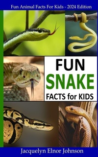 Enlarge image Cover: Fun Snake Facts for Kids - Crimson Hill Books