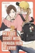 Cover: My Love Story with Yamada-kun at Lv999 Volume 5 - Ink & Willow