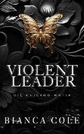 Cover: Violent Leader - Twisted Romance Publications