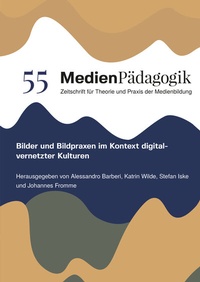 Abbildung von: Bilder und Bildpraxen im Kontext digital-vernetzter Kulturen - OAPublishing Collective