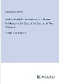 Cover: Andivius Hedulio; Adventures of a Roman Nobleman in the Days of the Empire, In Two Volumes - Megali Verlag