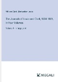 Cover: The Journals of Lewis and Clark; 1804-1806, In Four Volumes - Megali Verlag