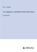 Cover: The Vagabond, And Other Poems from Punch - Megali Verlag