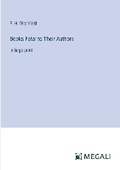 Cover: Books Fatal to Their Authors - Megali Verlag