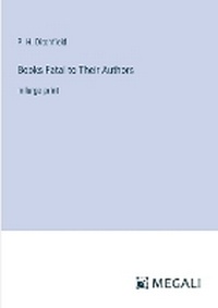 Enlarge image Cover: Books Fatal to Their Authors - Megali Verlag