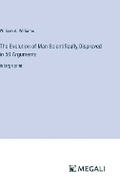 Cover: The Evolution of Man Scientifically Disproved in 50 Arguments - Megali Verlag