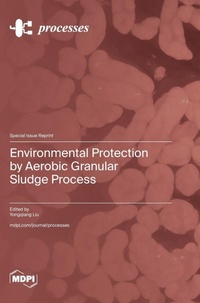 Enlarge image Cover: Environmental Protection by Aerobic Granular Sludge Process - MDPI AG