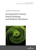 Cover: Seventeenth-Century Dutch Painting and Modern Literature - Peter Lang Verlag