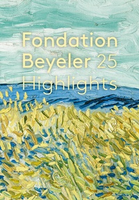 Abbildung von: Fondation Beyeler. 25 Highlights - Hatje Cantz Verlag