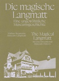 Cover: Die magische Langmatt. Eine ungew&ouml;hnliche Museumsgeschichte | The magical Langmatt. An unconventional Museum history - Hatje Cantz Verlag