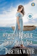 Cover: Between a Rogue and the Deep Blue Sea - Wolf Publishing