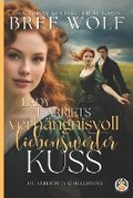 Cover: Lady Harriets verh?ngnisvoll liebenswerter Kuss - Wolf Publishing