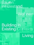 Cover: Bauen im Bestand. Wohnen / Building in Existing Contexts. Living - Detail Architecture