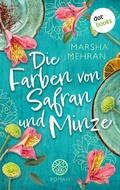 Cover: Die Farben von Safran und Minze - dotbooks