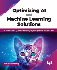Enlarge image Cover: Optimizing AI and Machine Learning Solutions - BPB Publications