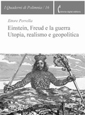 Cover: Einstein, Freud e la guerra. Utopia, realismo e geopolitica - Polimnia Digital Editions