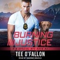 Cover: Burning Justice - Tantor Audio
