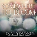 Cover: Somewhere to Bloom - Tantor Audio