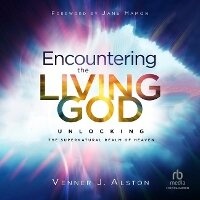 Enlarge image Cover: Encountering the Living God - Christianaudio
