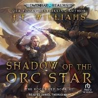 Enlarge image Cover: Shadow of the Orc Star - Tantor Audio