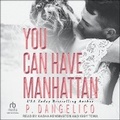 Cover: You Can Have Manhattan - Tantor Audio