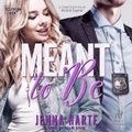 Cover: Meant to Be - Tantor Audio