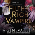 Cover: Filthy Rich Vampire - Tantor Audio