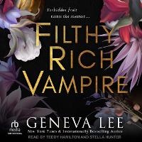 Enlarge image Cover: Filthy Rich Vampire - Tantor Audio