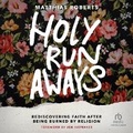 Cover: Holy Runaways - Christianaudio