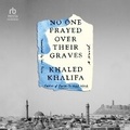 Cover: No One Prayed Over Their Graves - HighBridge Audio