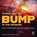 Cover: Things That Go Bump in the Universe - Tantor Audio