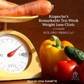 Cover: Rinpoche's Remarkable Ten-Week Weight Loss Clinic - Tantor Audio