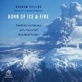 Cover: Born of Ice and Fire - Tantor Audio
