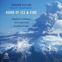 Enlarge image Cover: Born of Ice and Fire - Tantor Audio