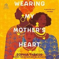 Abbildung von: Wearing My Mother's Heart - Tantor Audio