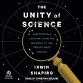 Cover: The Unity of Science - Tantor Audio