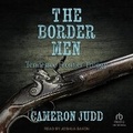 Cover: The Border Men - Tantor Audio
