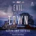 Cover: Evil in My Town - Tantor Audio