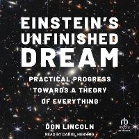 Abbildung von: Einstein's Unfinished Dream - Tantor Audio