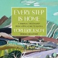 Cover: Every Step Is Home - Tantor Audio