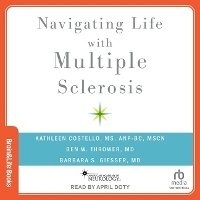 Enlarge image Cover: Navigating Life with Multiple Sclerosis - Tantor Audio