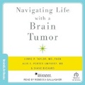 Cover: Navigating Life with a Brain Tumor - Tantor Audio