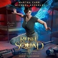 Cover: Rebel Squad - Tantor Audio