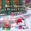 Cover: Have Yourself a Deadly Little Christmas - Tantor Audio