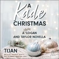 Cover: A Kade Christmas - Tantor Audio